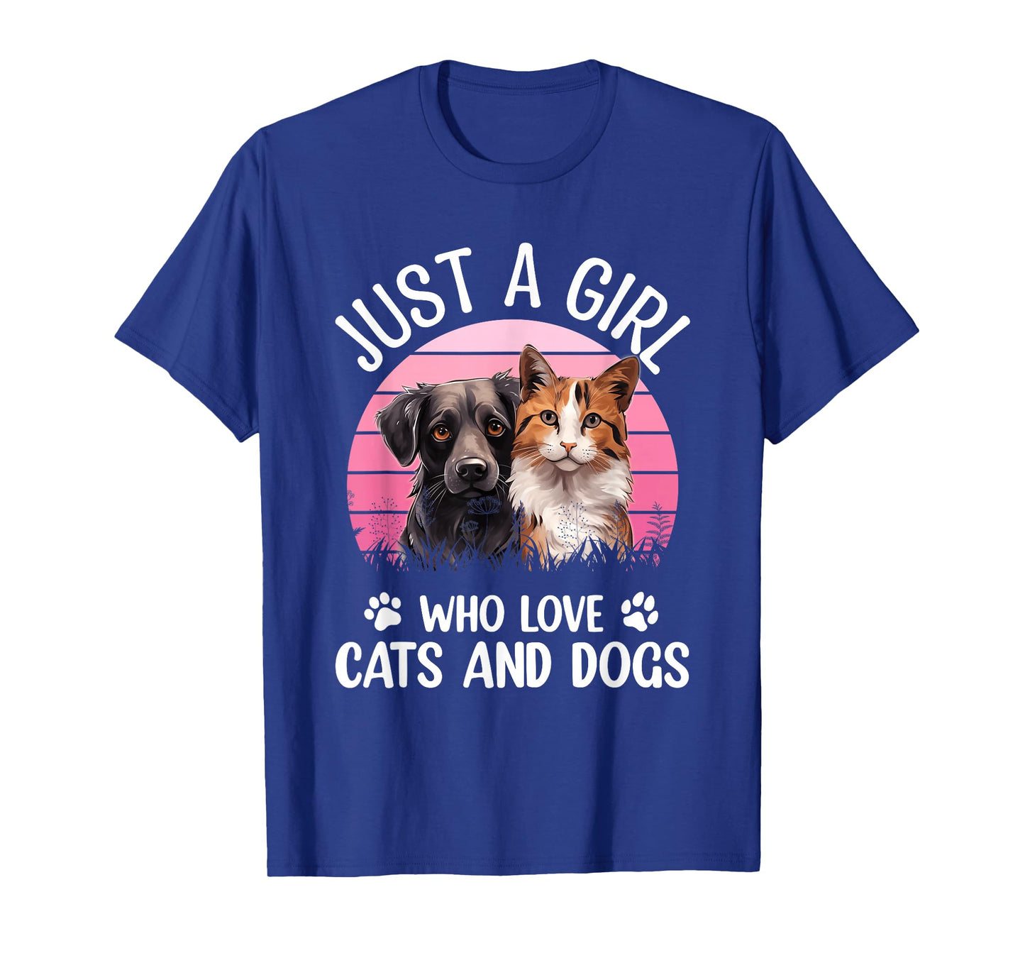 Just A Girl Who Loves Cats and Dogs Funny Puppy Lover T-Shirt