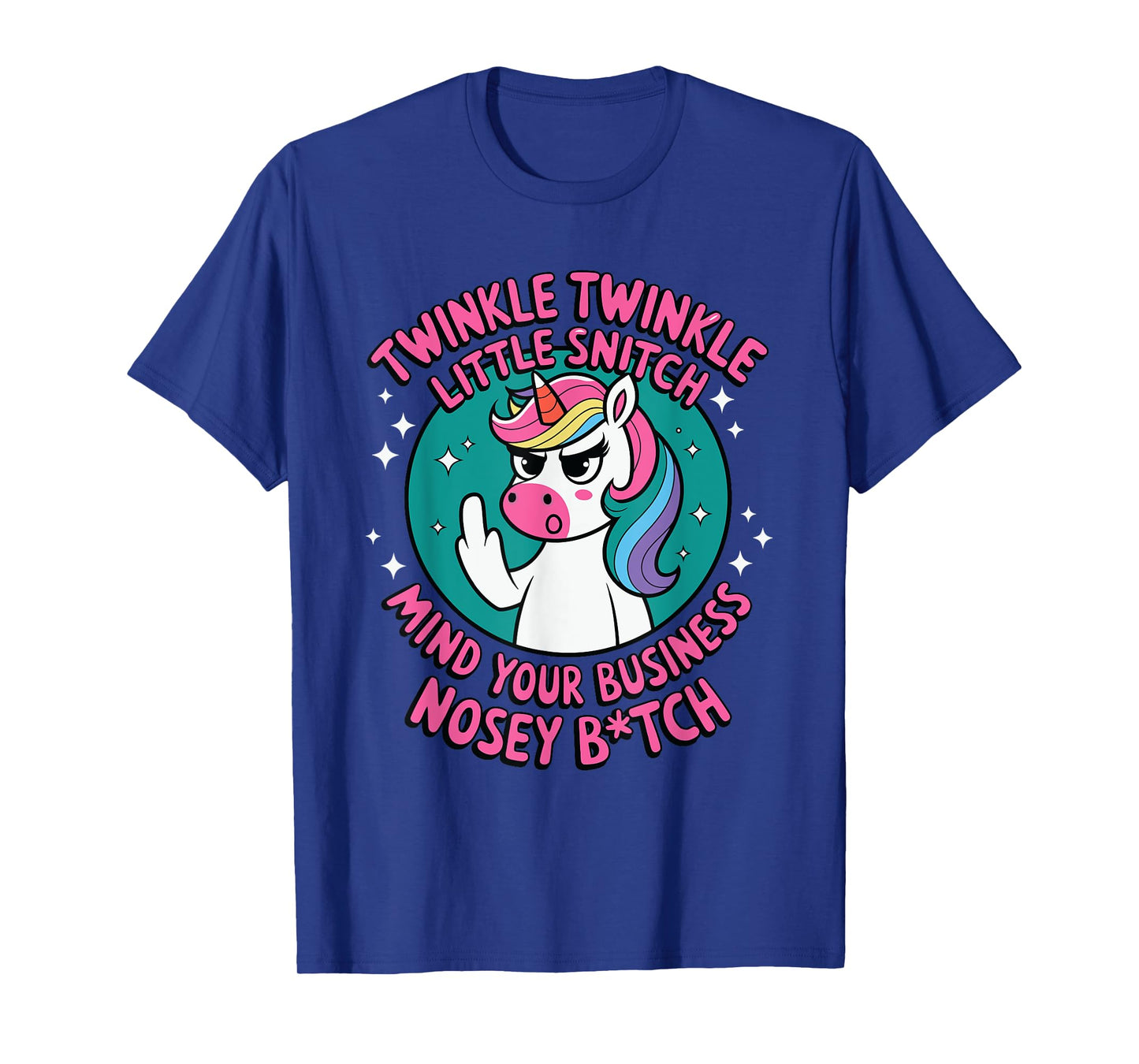 Funny Unicorn For Women Twinkle Twinkle Little Snitch T-Shirt