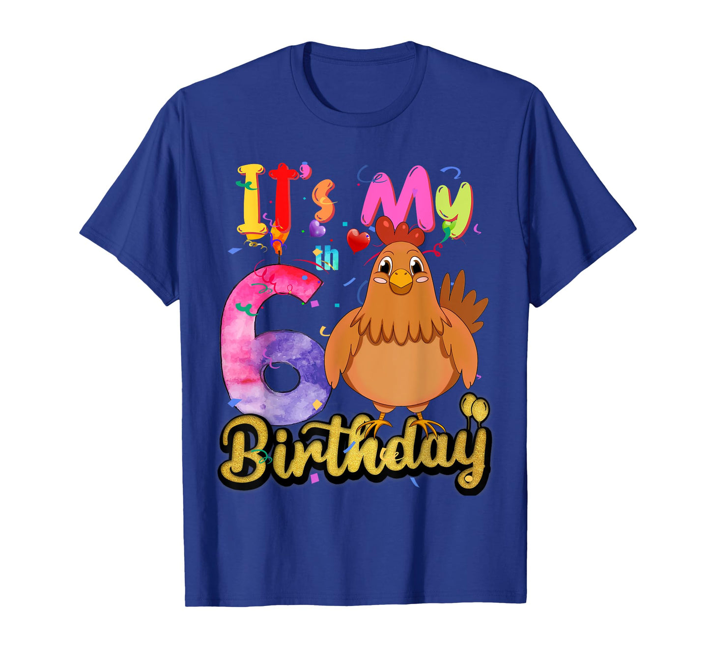 Kids Chicken 6th Birthday 6 Years Old Girls Chicken Birthday T-Shirt