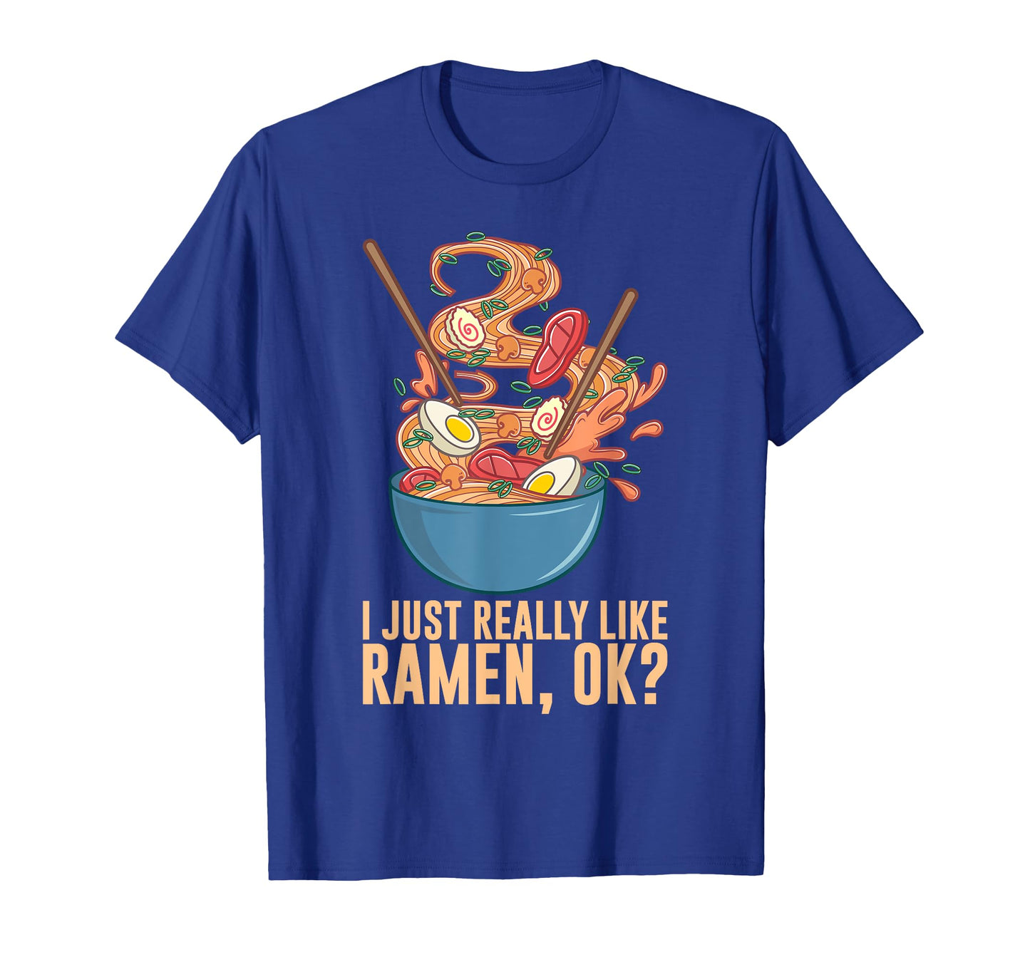 Funny Ramen Noodles Art For Men Women Noodle Ramen Lovers T-Shirt