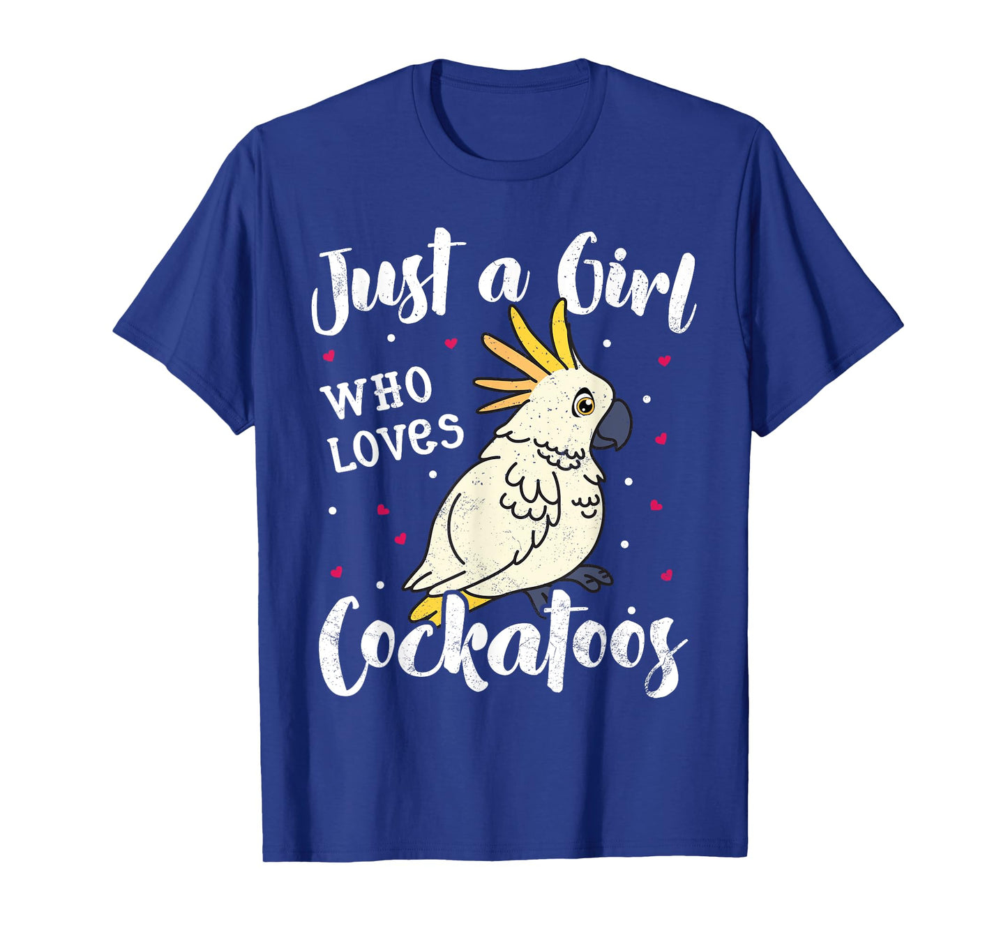 Just A Girl Who Loves Bird Cockatoo Mom Women Kids Mom Gifts T-Shirt