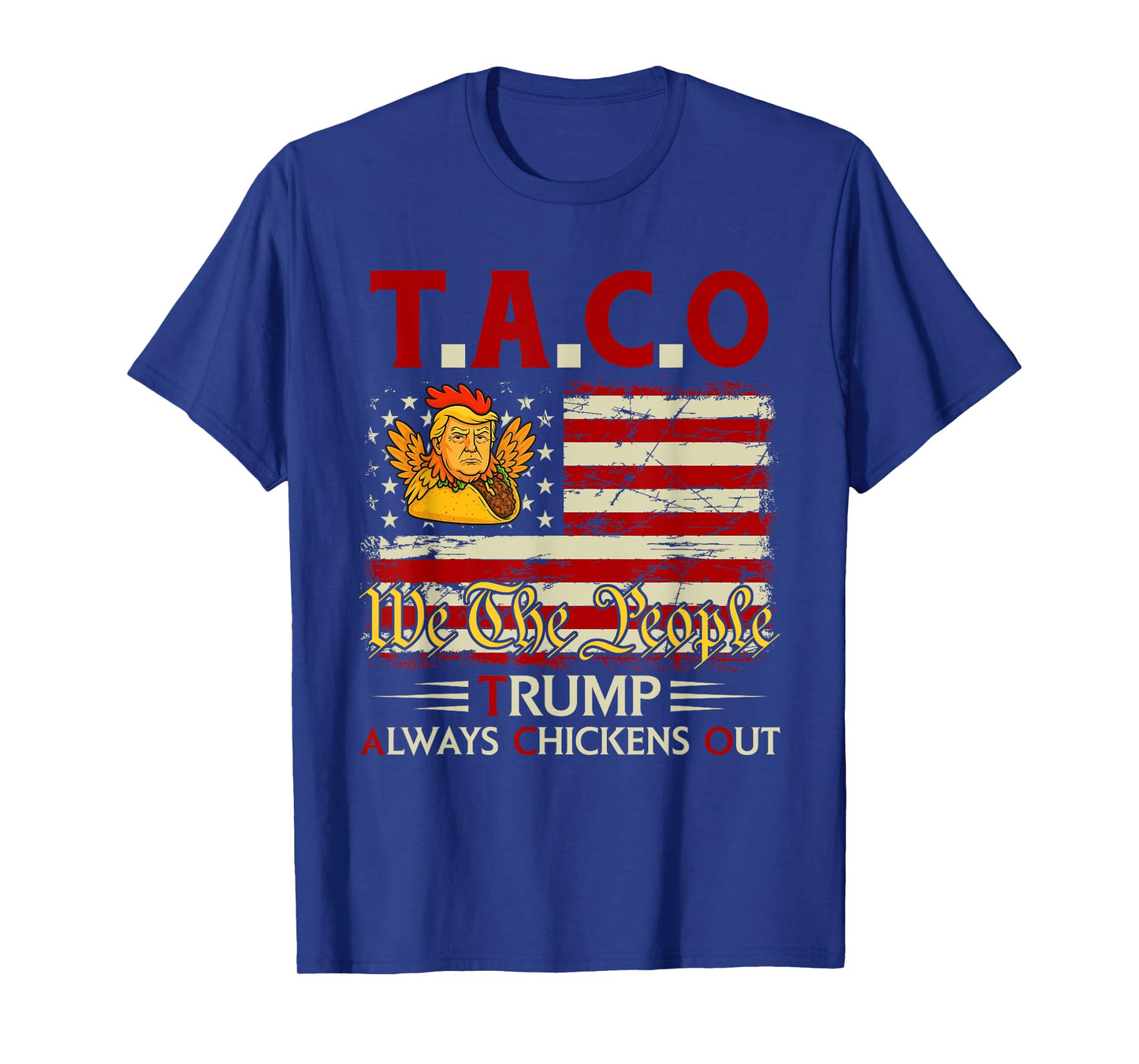 Funny Trump Taco Trump Always Chickens Out T-Shirt