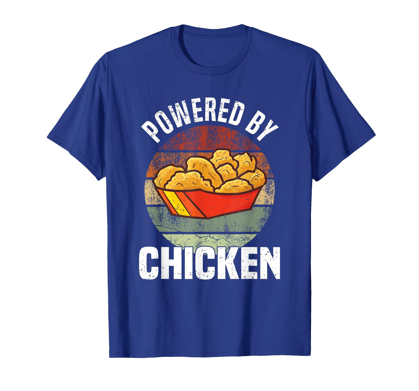 Powered By Chicken - Chicken Nuggets T-Shirt