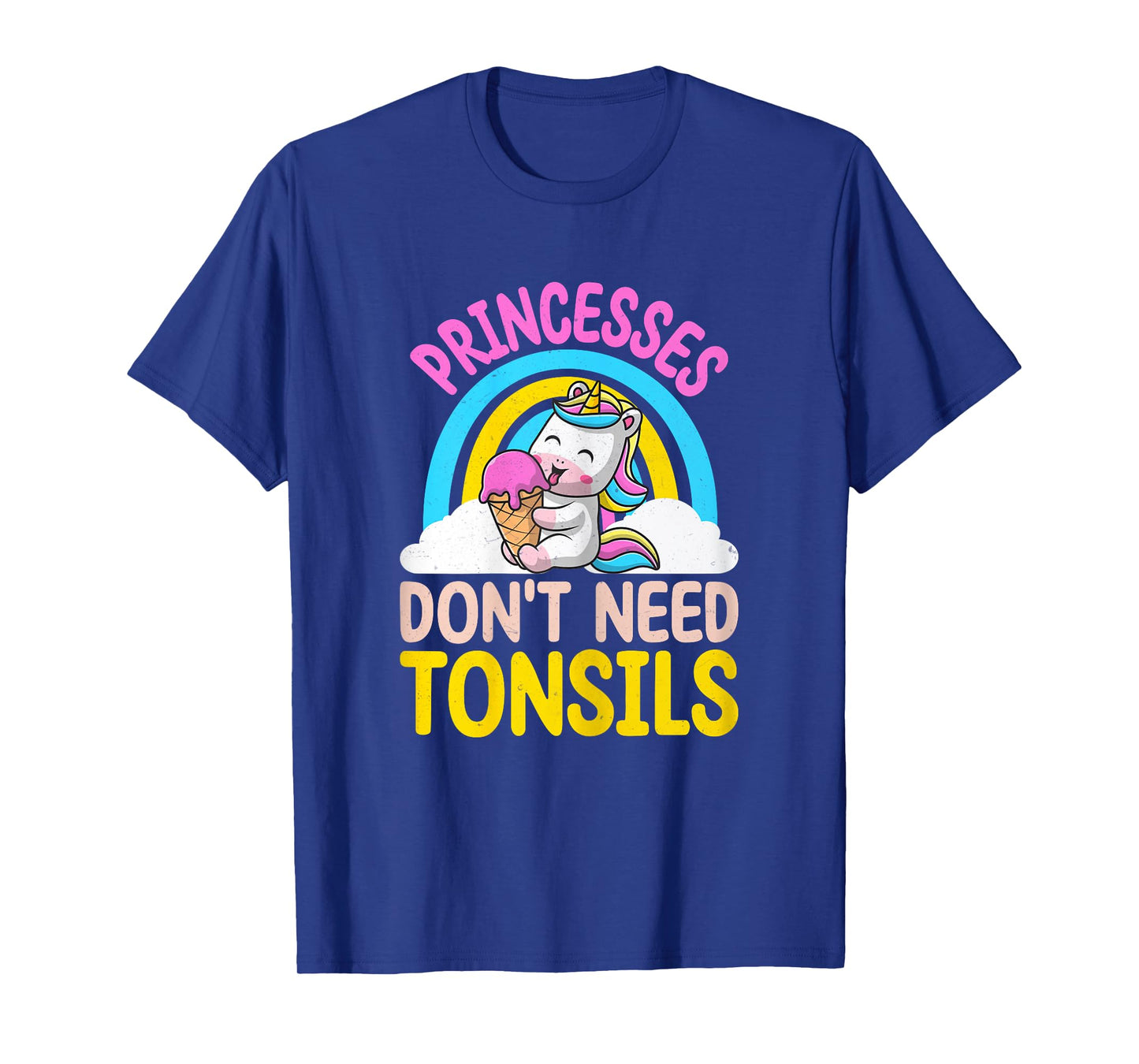 Princesses Don't Need Tonsils - Tonsillectomy Recovery Girls T-Shirt