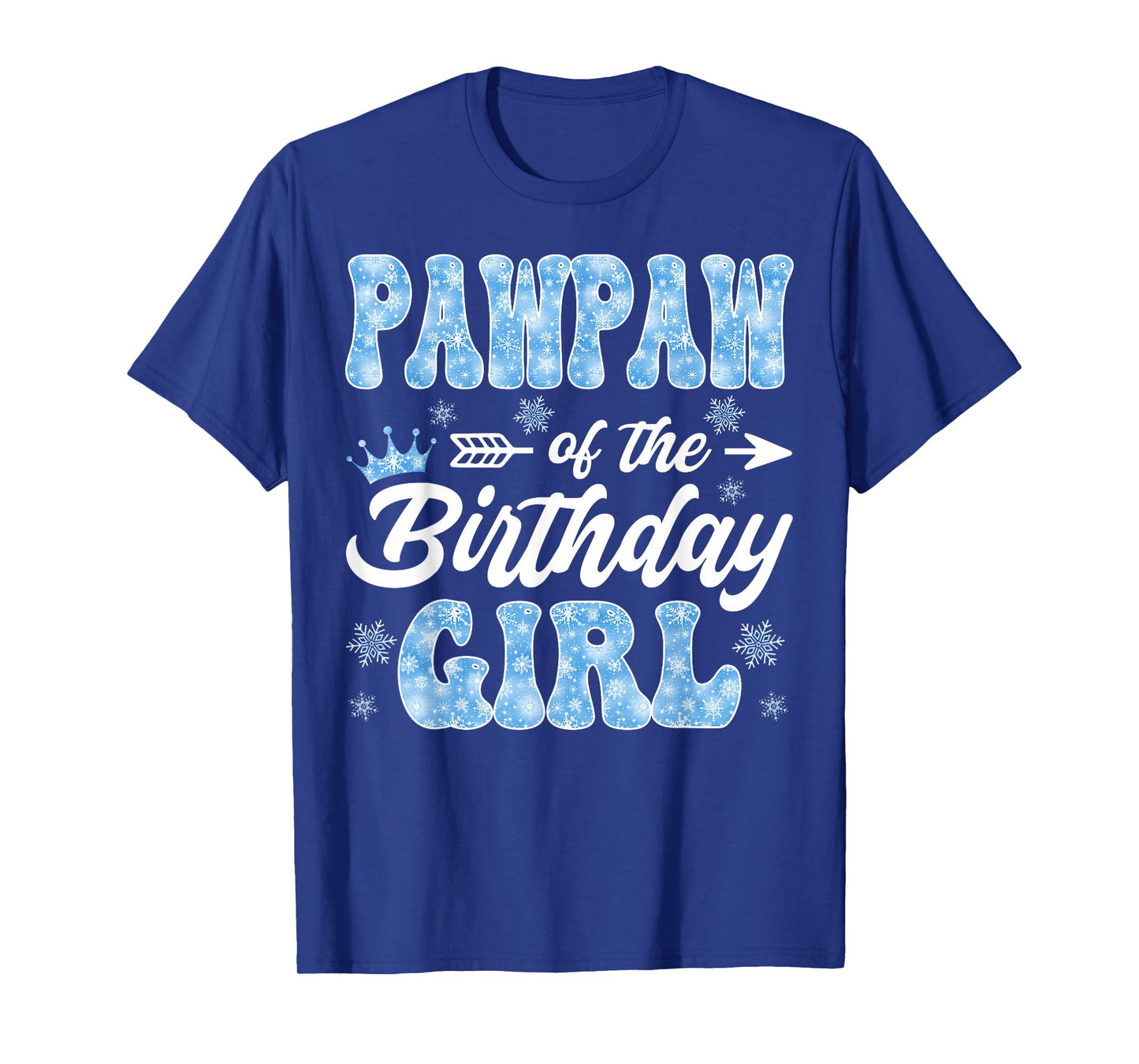 Pawpaw of The Birthday Girl Snowflakes Winter Christmas T-Shirt
