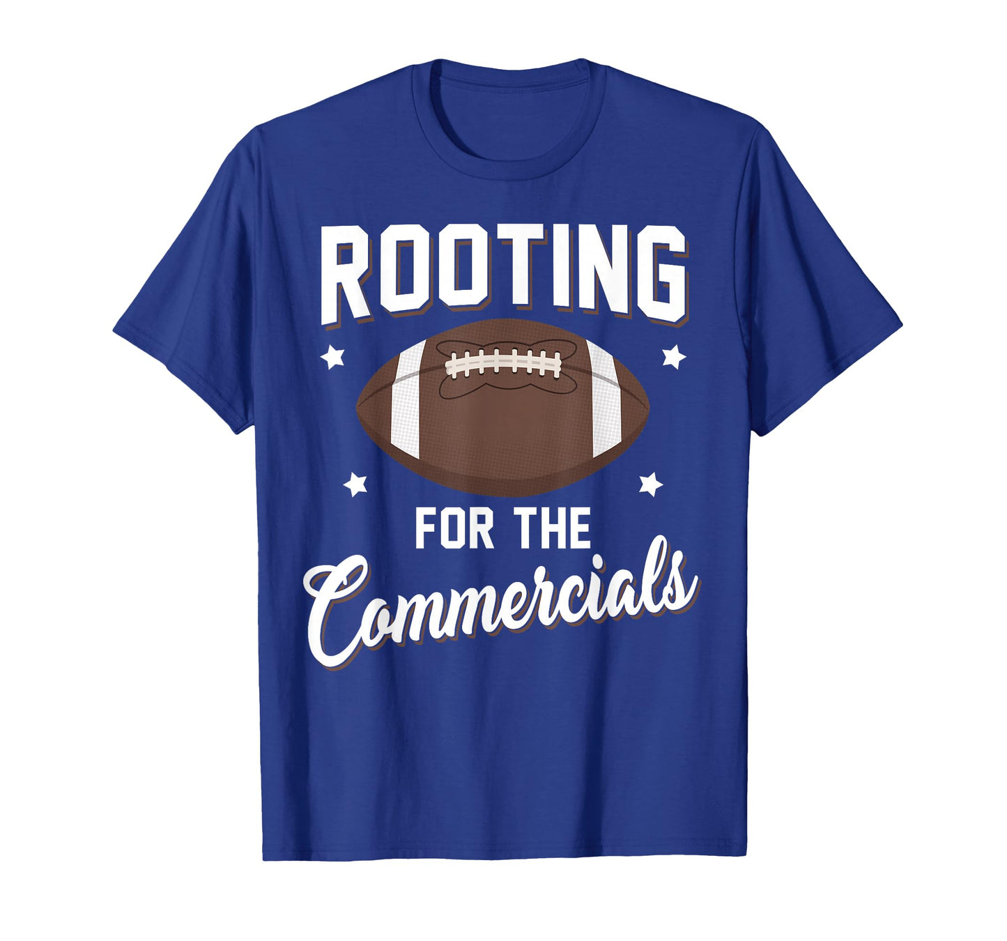 Rooting For The Commercials T-Shirt Football Players Shirt T-Shirt