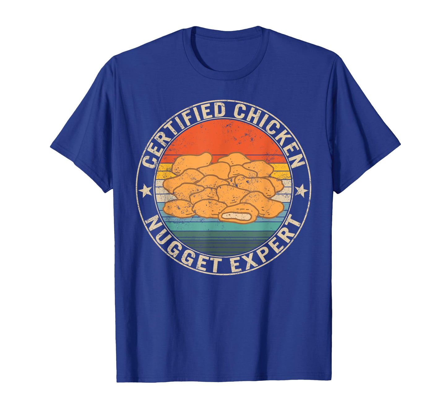 Certified Chicken Nugget Expert Fried Nuggets Lover Food Mom T-Shirt