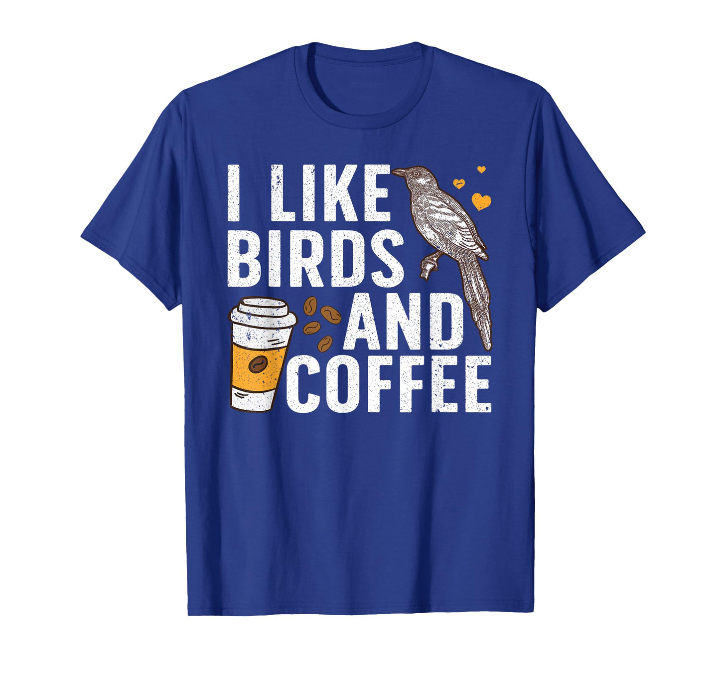 Funny Birds Coffee Design For Men Women Bird Lover Coffee T-Shirt
