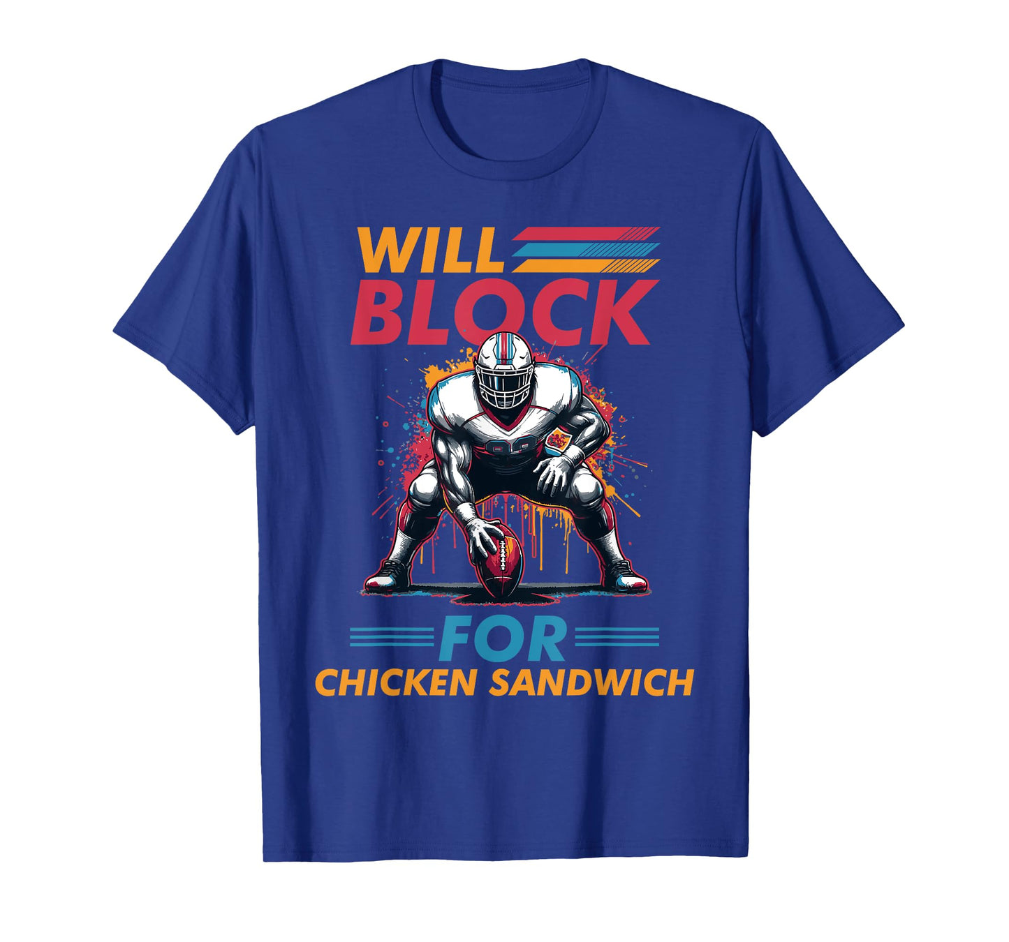 Will Blocked For Chicken Sandwich Football Foodie T-Shirt