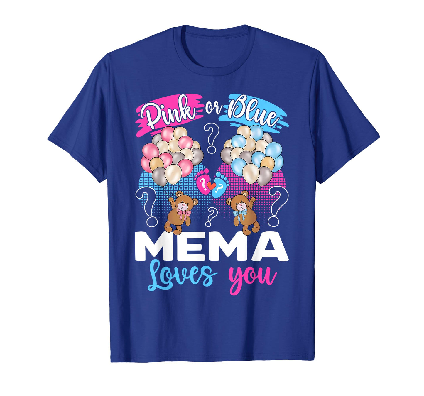 Bears Pink Or Blue Mema Loves You Gender Reveal T-Shirt