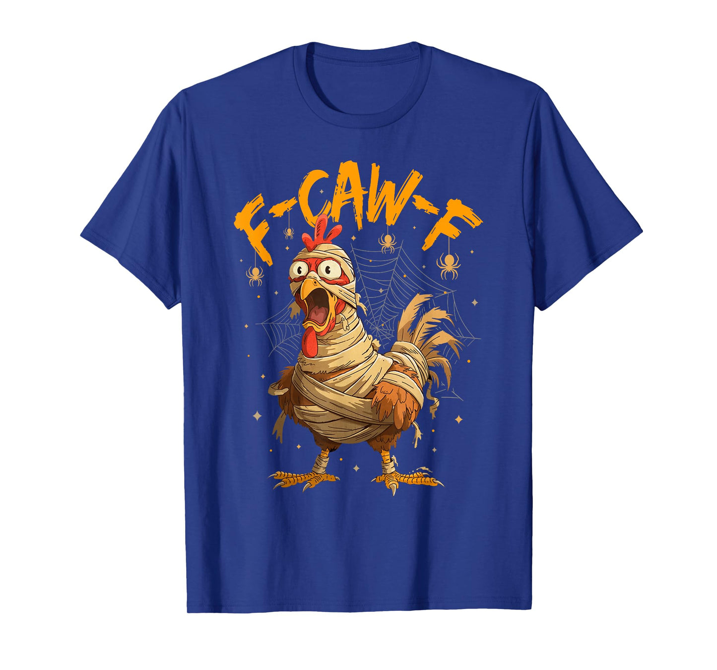 F-Caw-F Funny Chicken Mummy Halloween Humor F-Caw-F Meme T-Shirt