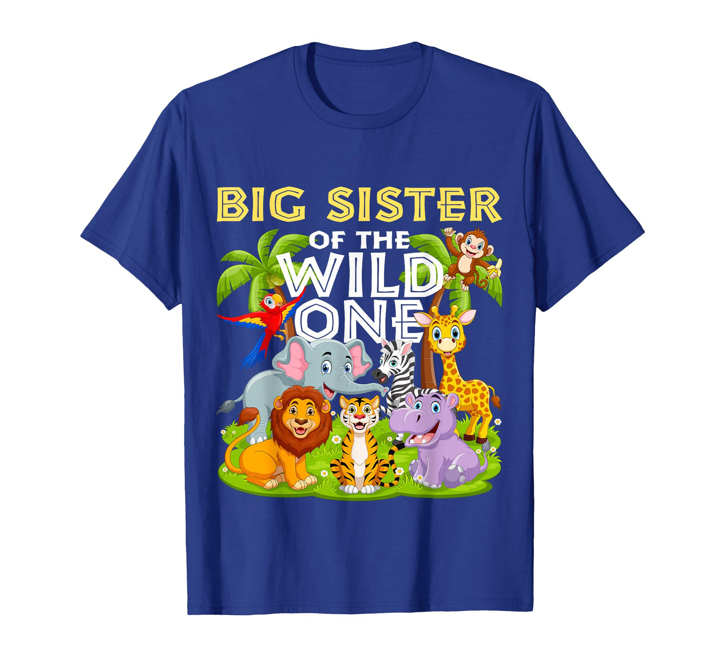 Big Sister Of The Wild One Birthday Zoo Animal Safari Jungle T-Shirt