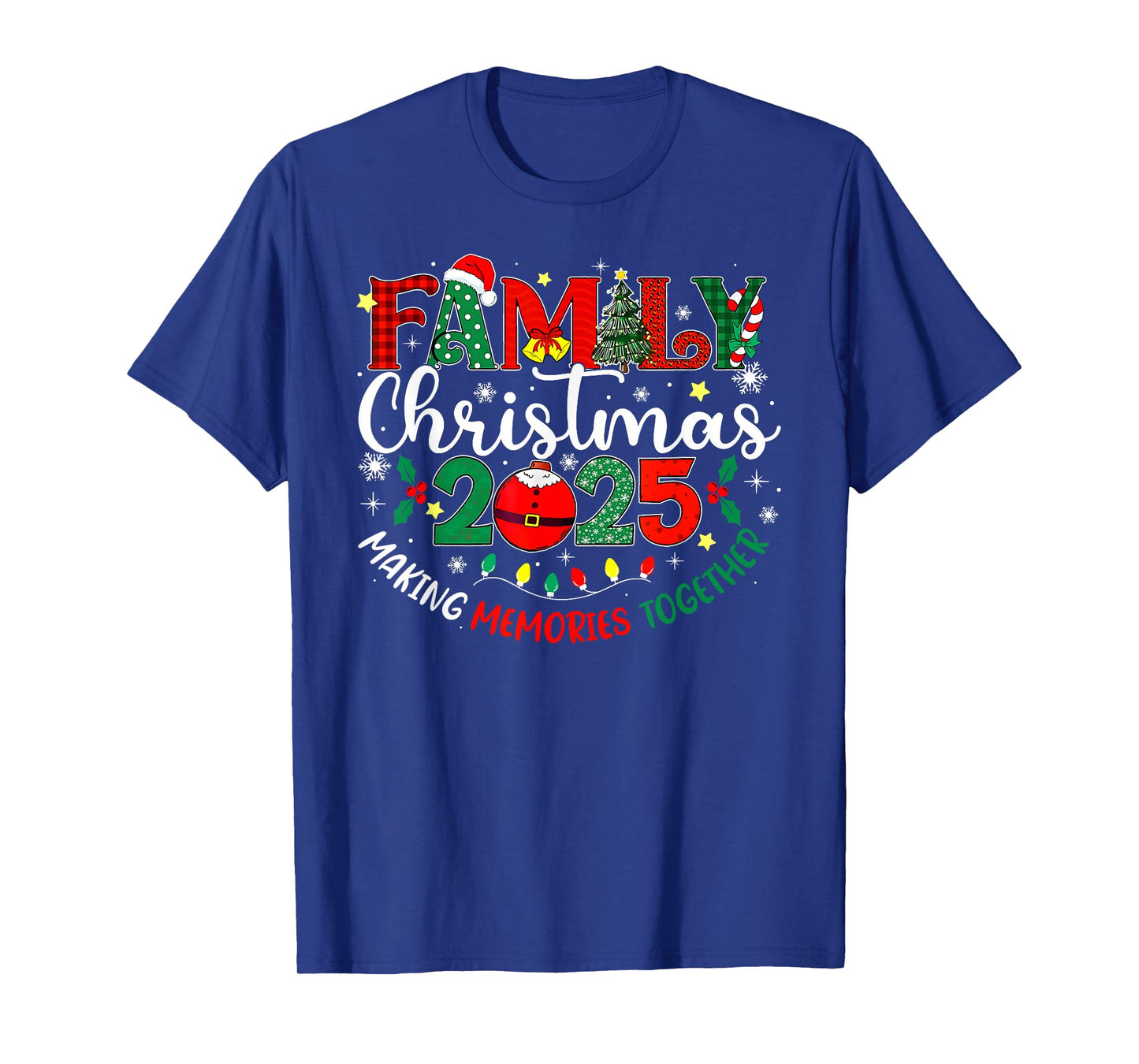 Family Christmas 2025 Making Memories Together Matching T-Shirt