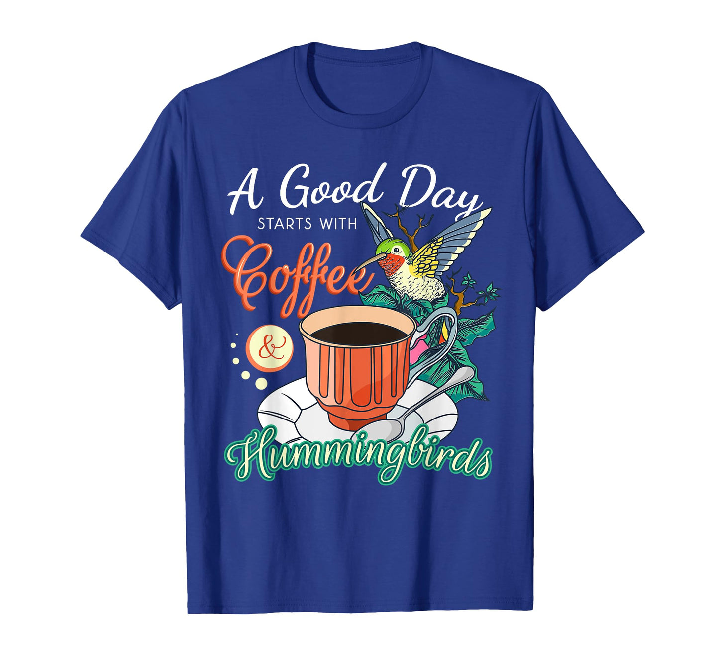 Hummingbirds Coffee Lover Nectar Feeder Animal Birds Gift T-Shirt