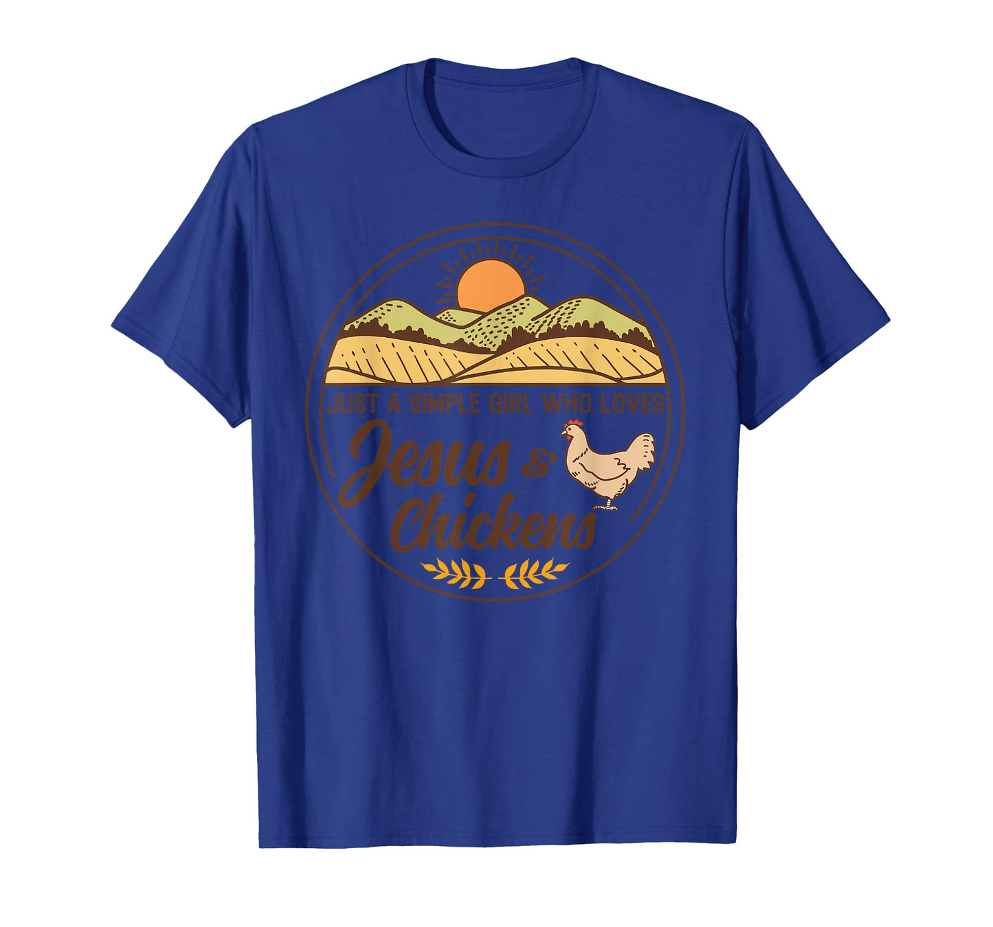 Just A Simple Girl Who Loved Jesus And Chickens Christian T-Shirt