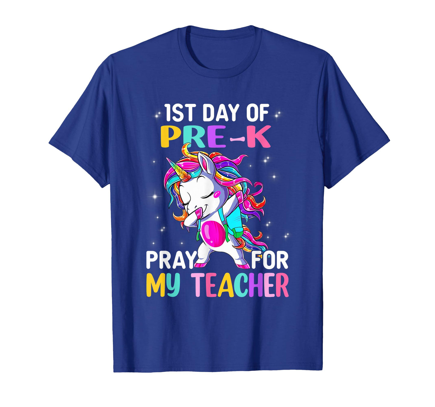 First Day Of Pre-K Pray For My Teacher Back To School Men Women Kids T-Shirt