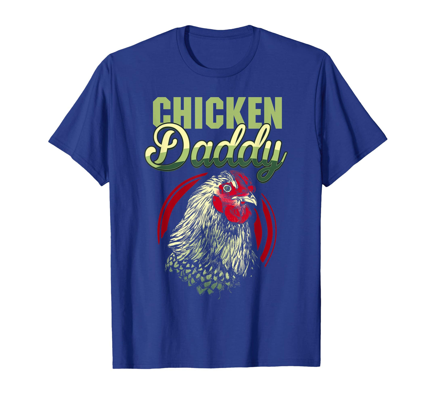 Chicken Daddy Chicken Dad Farmer Funny Father's Day T-Shirt