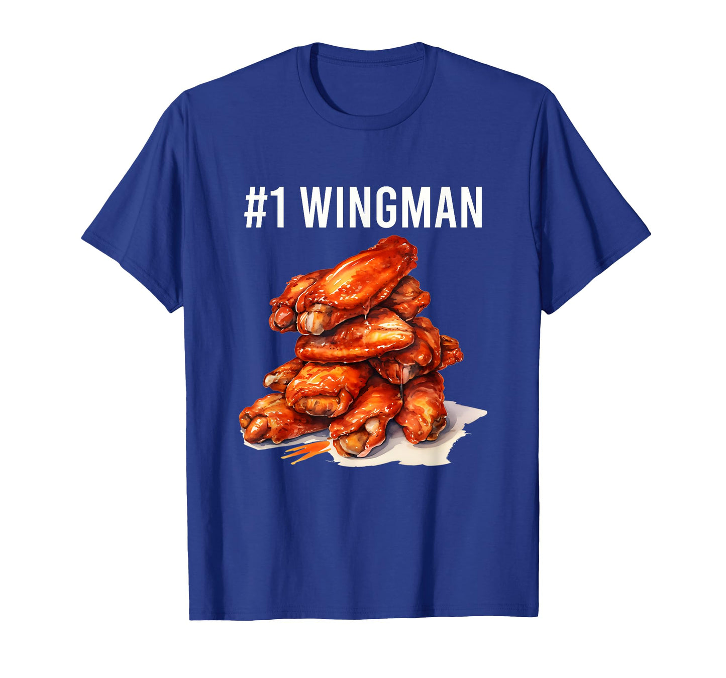 Funny Number 1 Wingman Foodie Fried Chicken Wings Food Lover T-Shirt