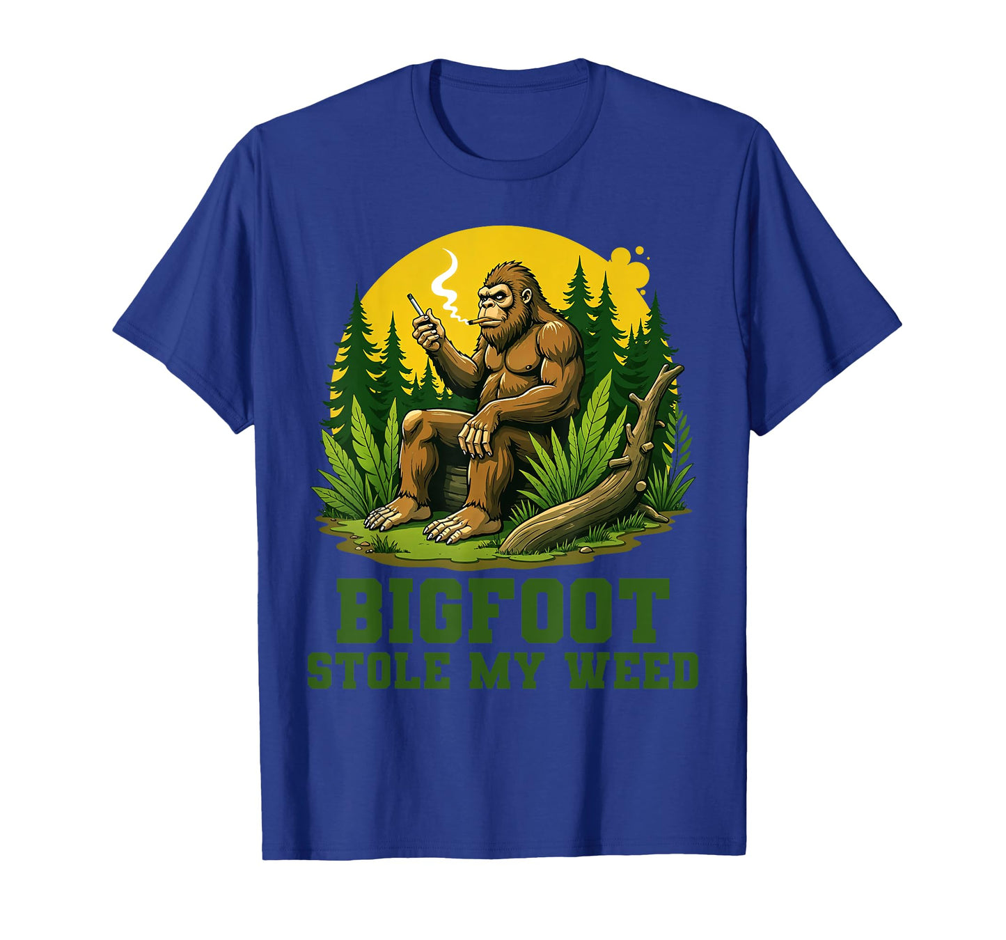 Bigfoot Stole My Weed Sasquatch Humor Legends Humor T-Shirt