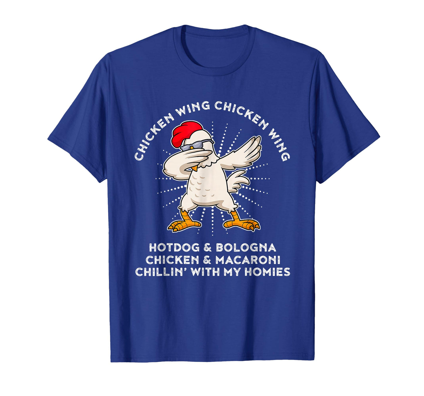 Chicken Wing Chicken Wing Shirt Song Lyric Hot Dog Bologna T-Shirt
