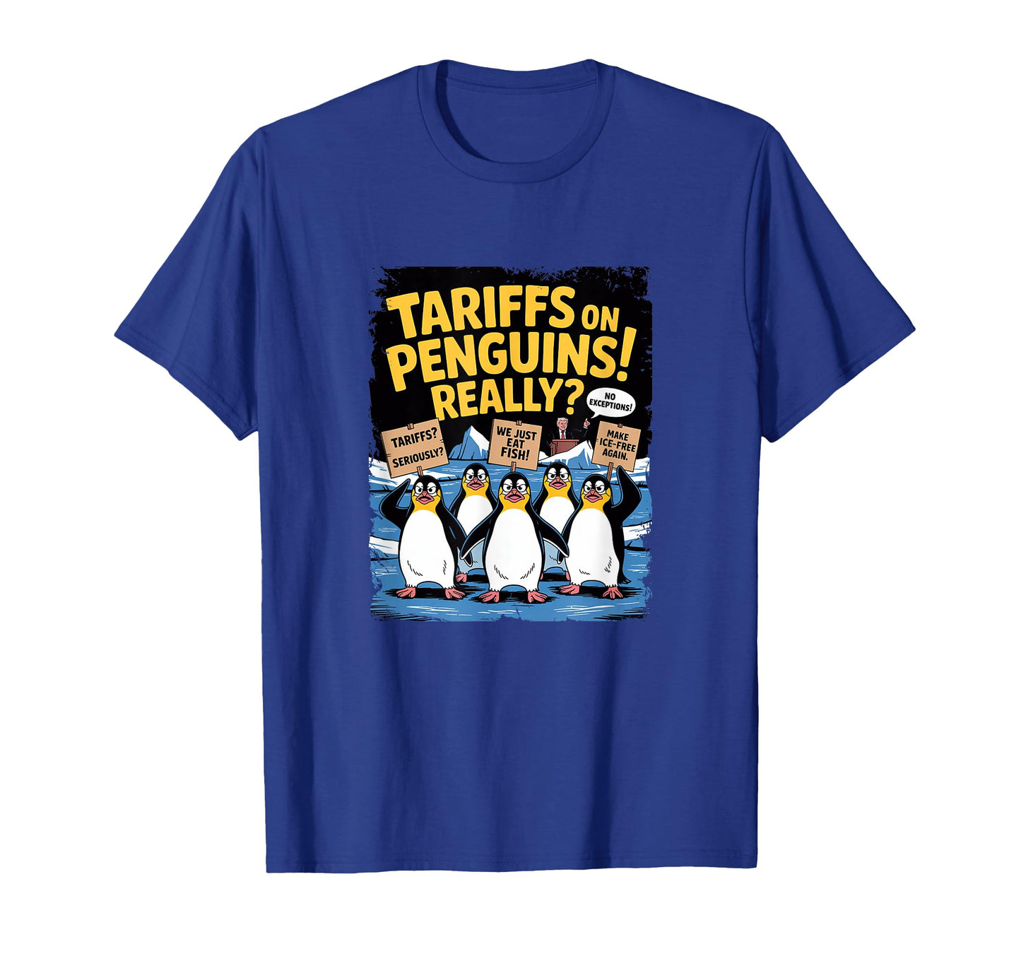 Tariff Penguins Flippers Up Heard Island Funny Resit Tariffs T-Shirt