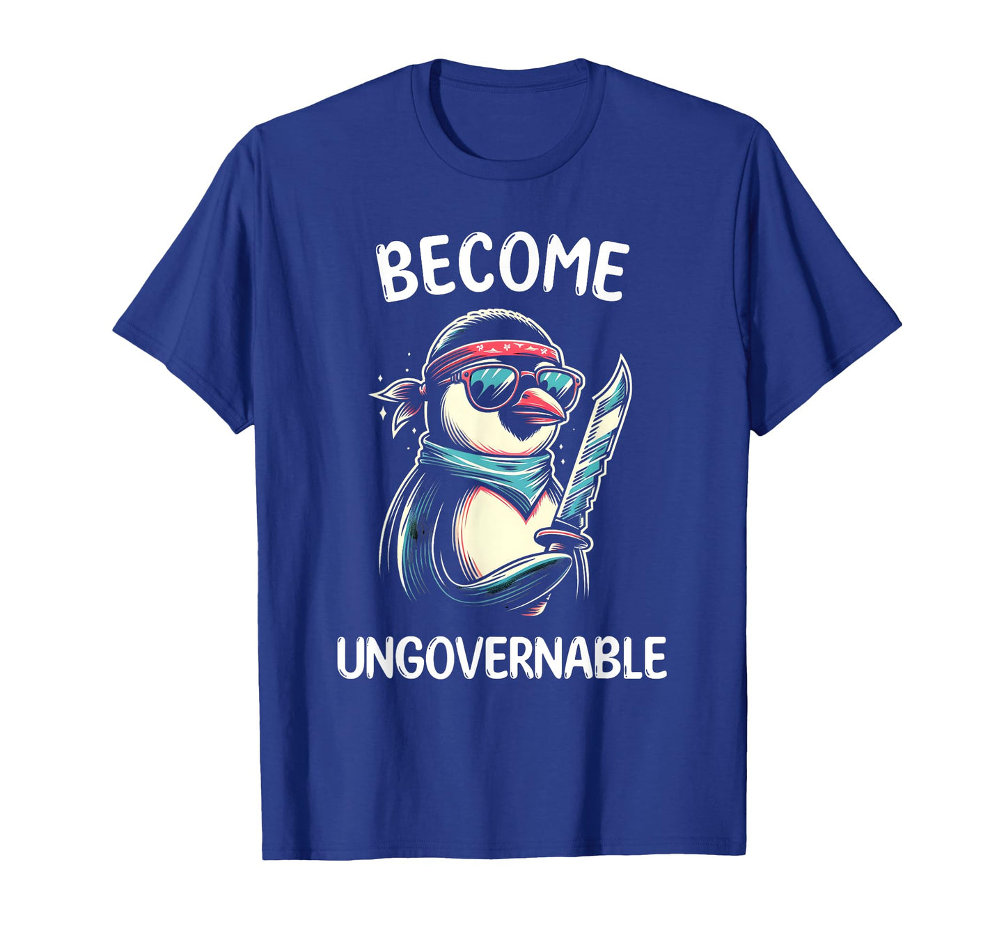 Become Ungovernable Meme - Funny Penguin Meme Retro Vintage T-Shirt