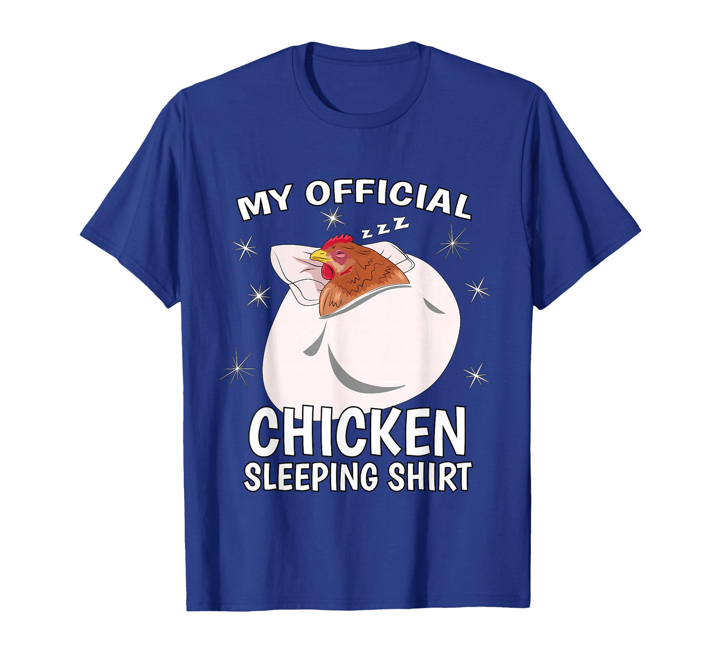 My Official Sleeping Shirt PJ Pajama Top Chicken T-Shirt
