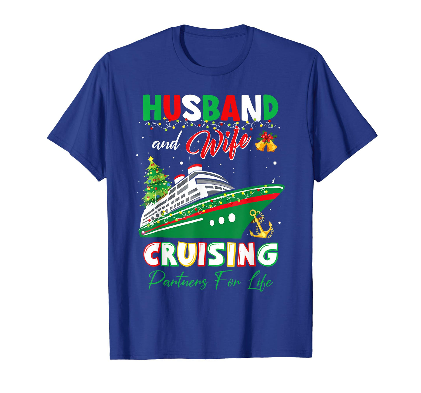 Husband And Wife Cruising Partners Life Christmas Matching T-Shirt