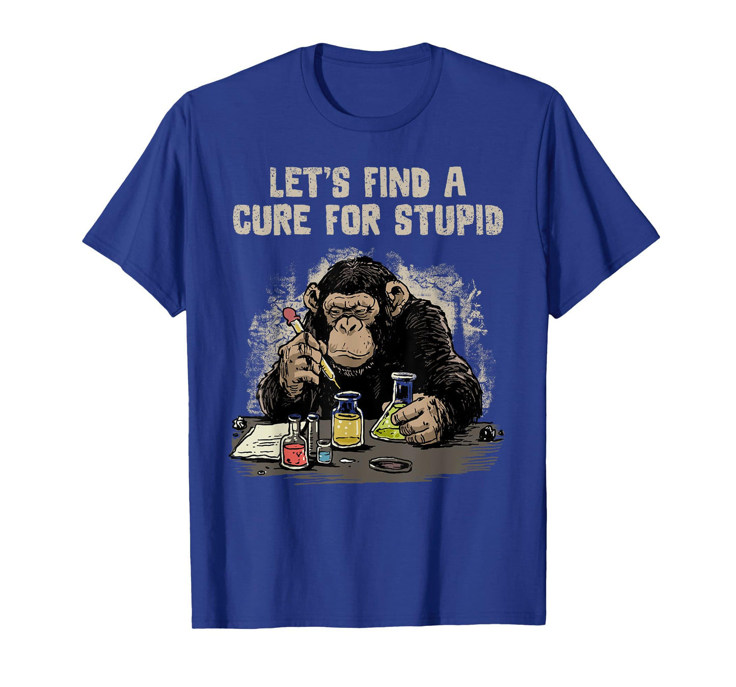 Funny Monkey Shirt Let's Cute Stupid People Lab Science T-Shirt