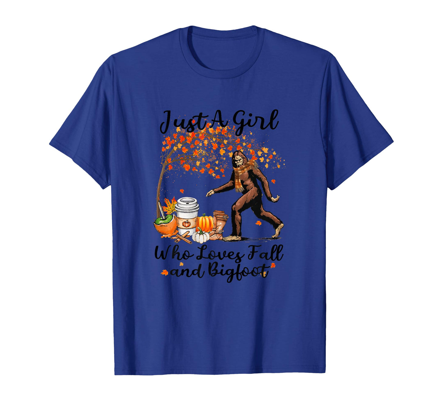 Just A Girl Who Loves Fall And Bigfoot Gift Thanksgiving T-Shirt