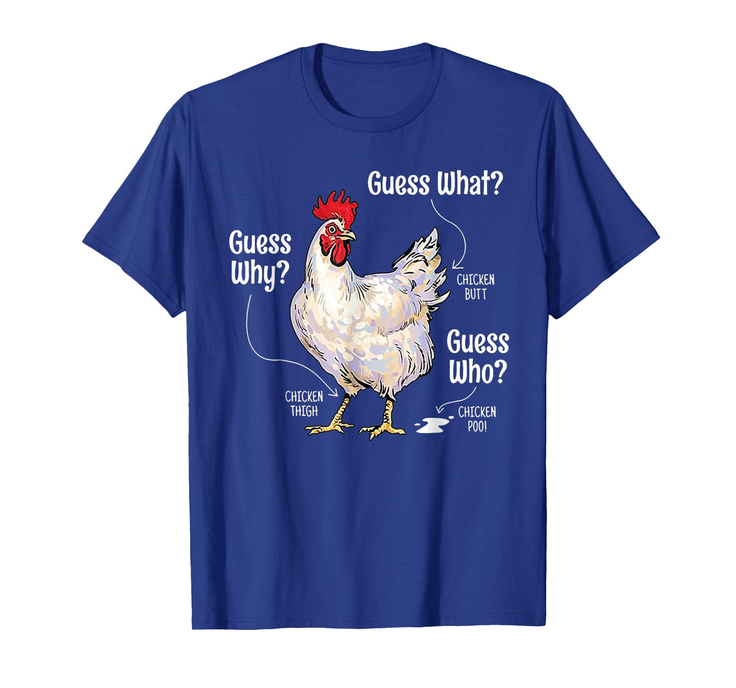 Guess What Chicken Butt Chicken Lover Funny Chicken Meme T-Shirt