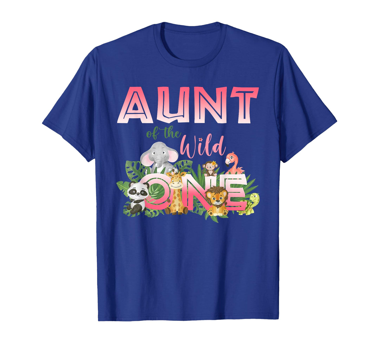 Aunt Of The Wild One Birthday 1st Safari Jungle Family T-Shirt