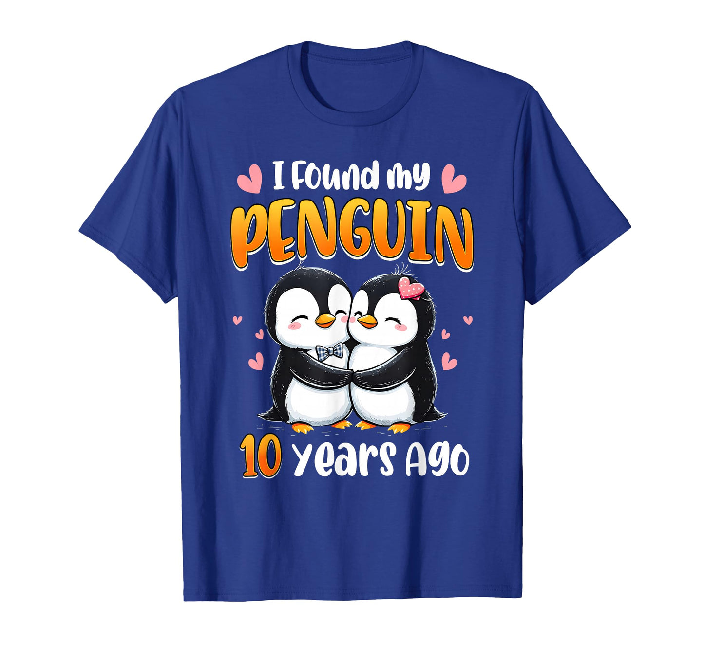I Found My Penguin 10 Years Wedding Anniversary Matching T-Shirt