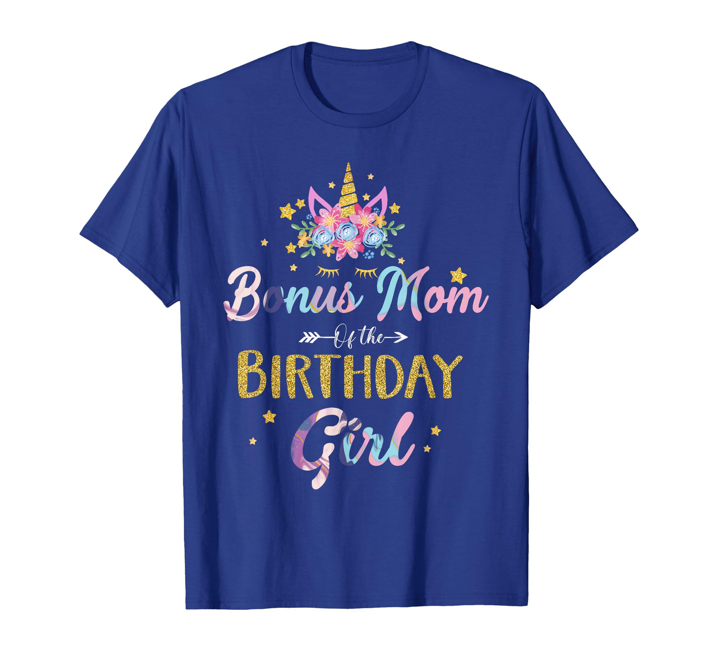 Bonus Mom Of The Birthday Girl Mother Gifts Unicorn Birthday T-Shirt