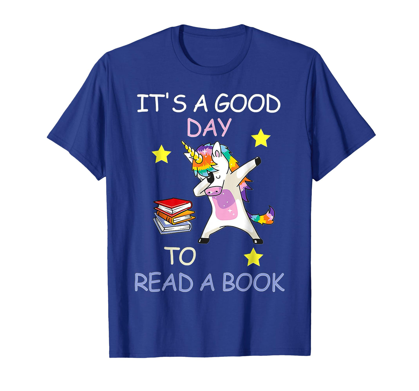 It's A Good Day To Read A Book Girl World Book Day Unicorn T-Shirt