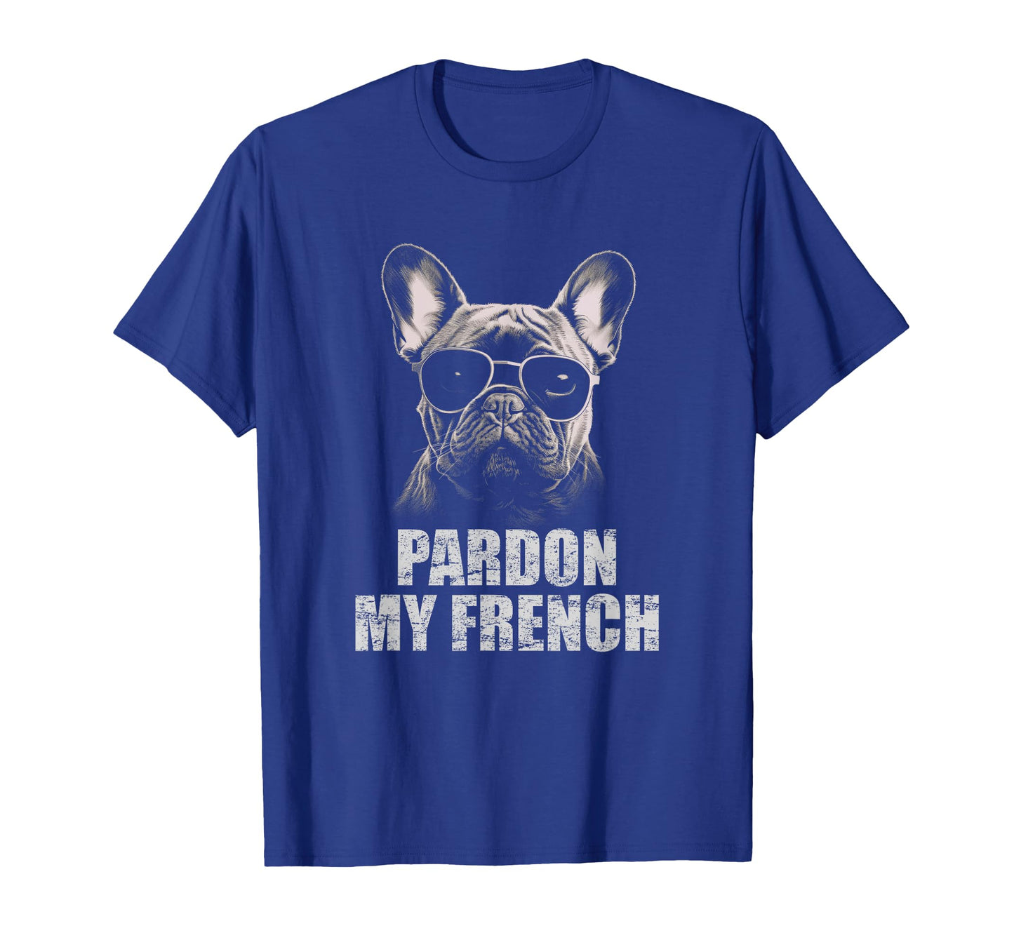Pardon My French Bulldog Frenchie Lover Men Women Kids T-Shirt