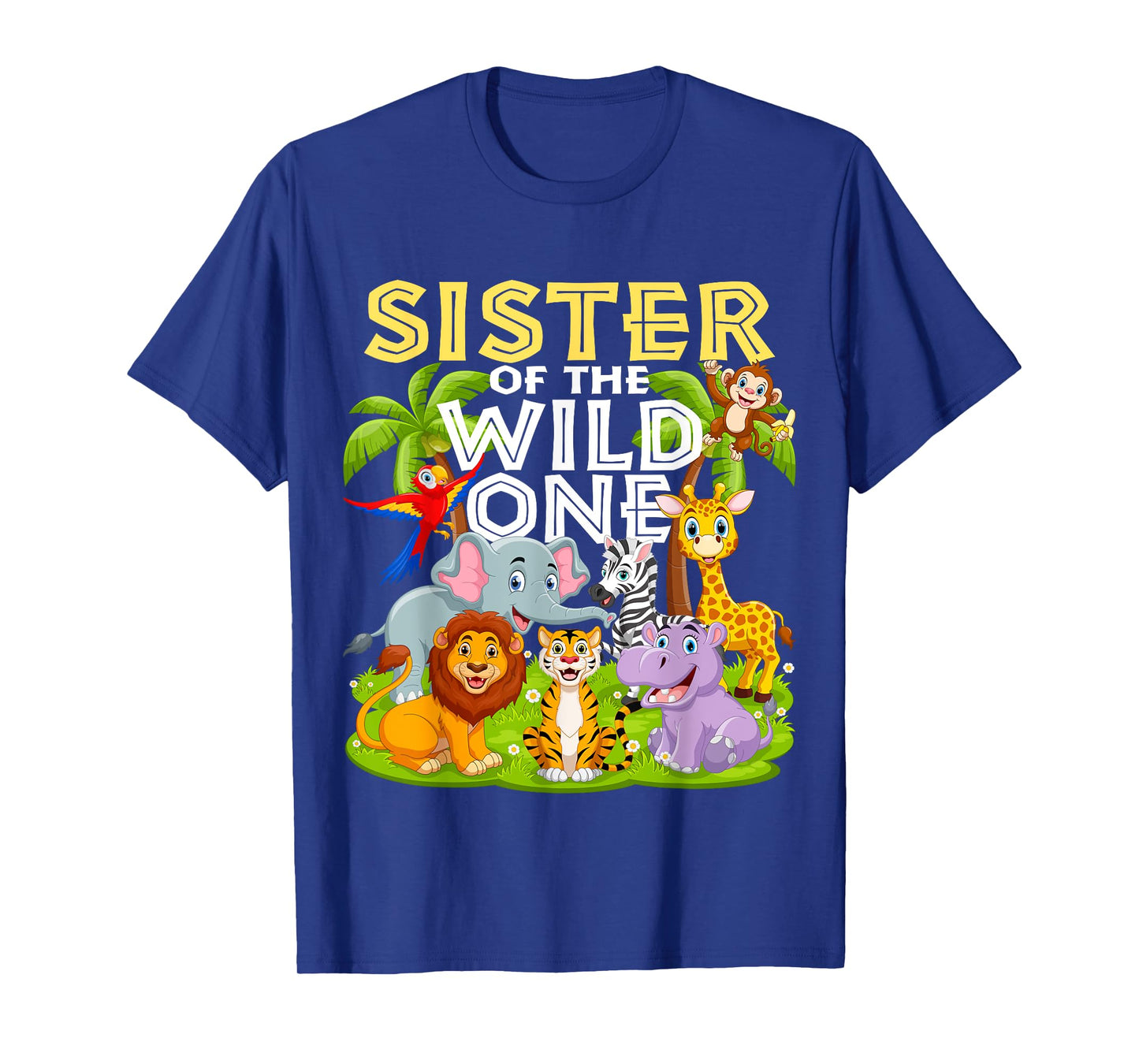 Sister Of The Wild One 1st Birthday Zoo Animal Safari Jungle T-Shirt