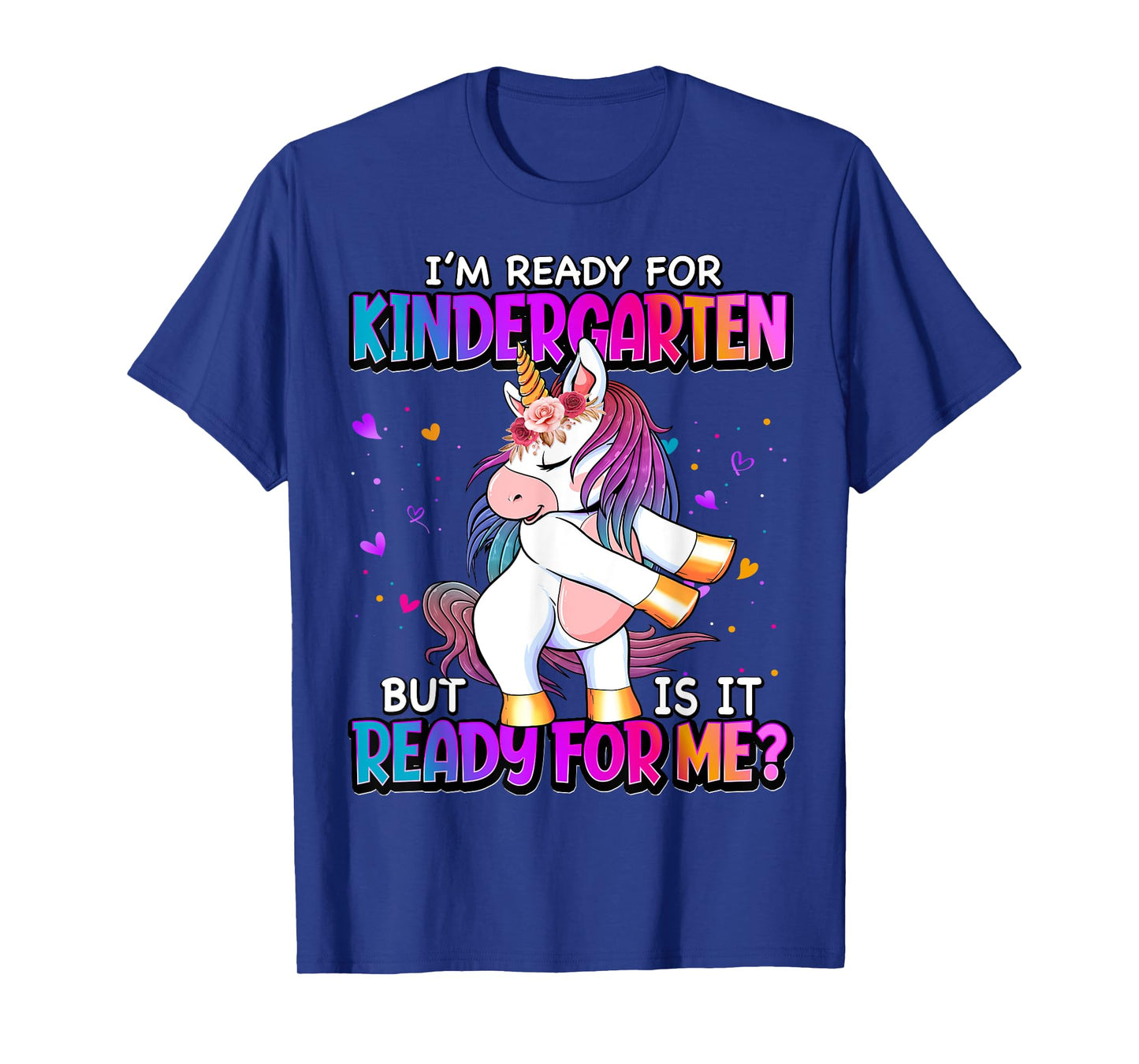 I'm Ready For Kindergarten Back To School Kindergarten Girls T-Shirt