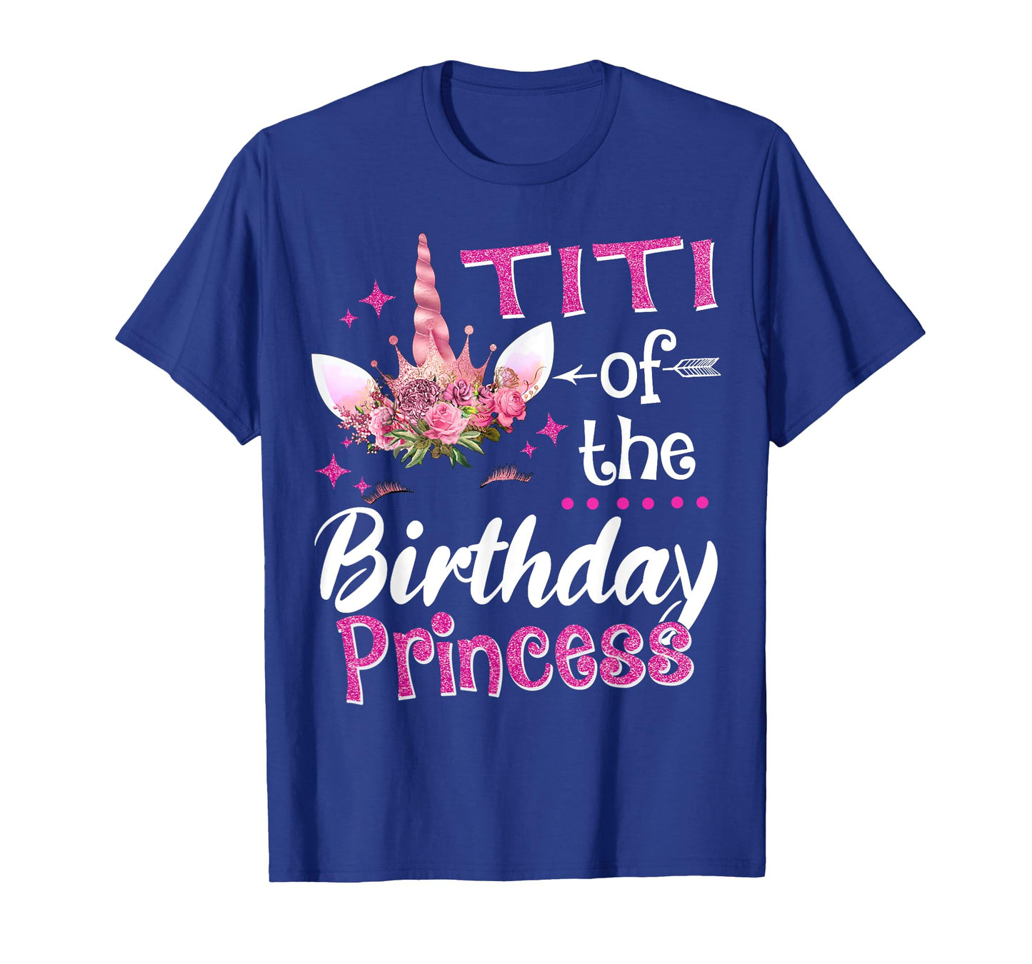 Titi Of The Birthday Princess Unicorn Flower T-Shirt