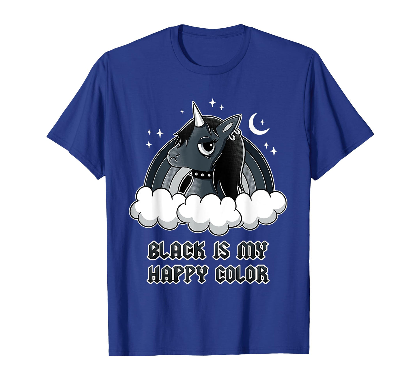 Unicorn Gothic Black is my happy color T-Shirt