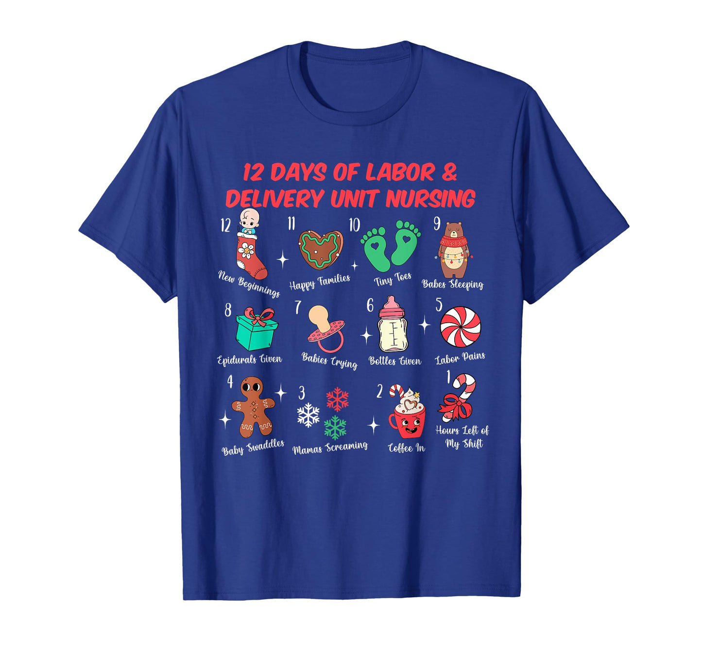 12 Days Of Labor and Delivery Unit Nursing L&D Christmas T-Shirt