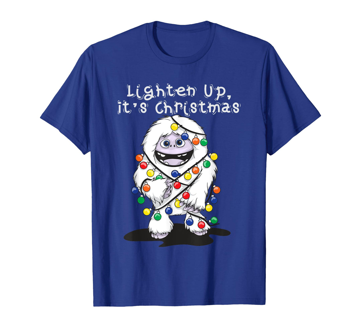Lighten Up Its Christmas Yeti Abominable Snowman Bigfoot T-Shirt