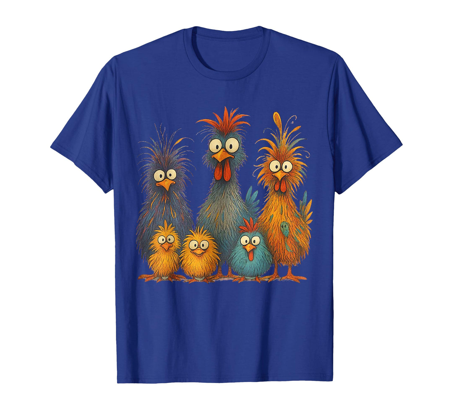 Crazy Chicken Family Eagerlys Colorful Funny Chicken T-Shirt