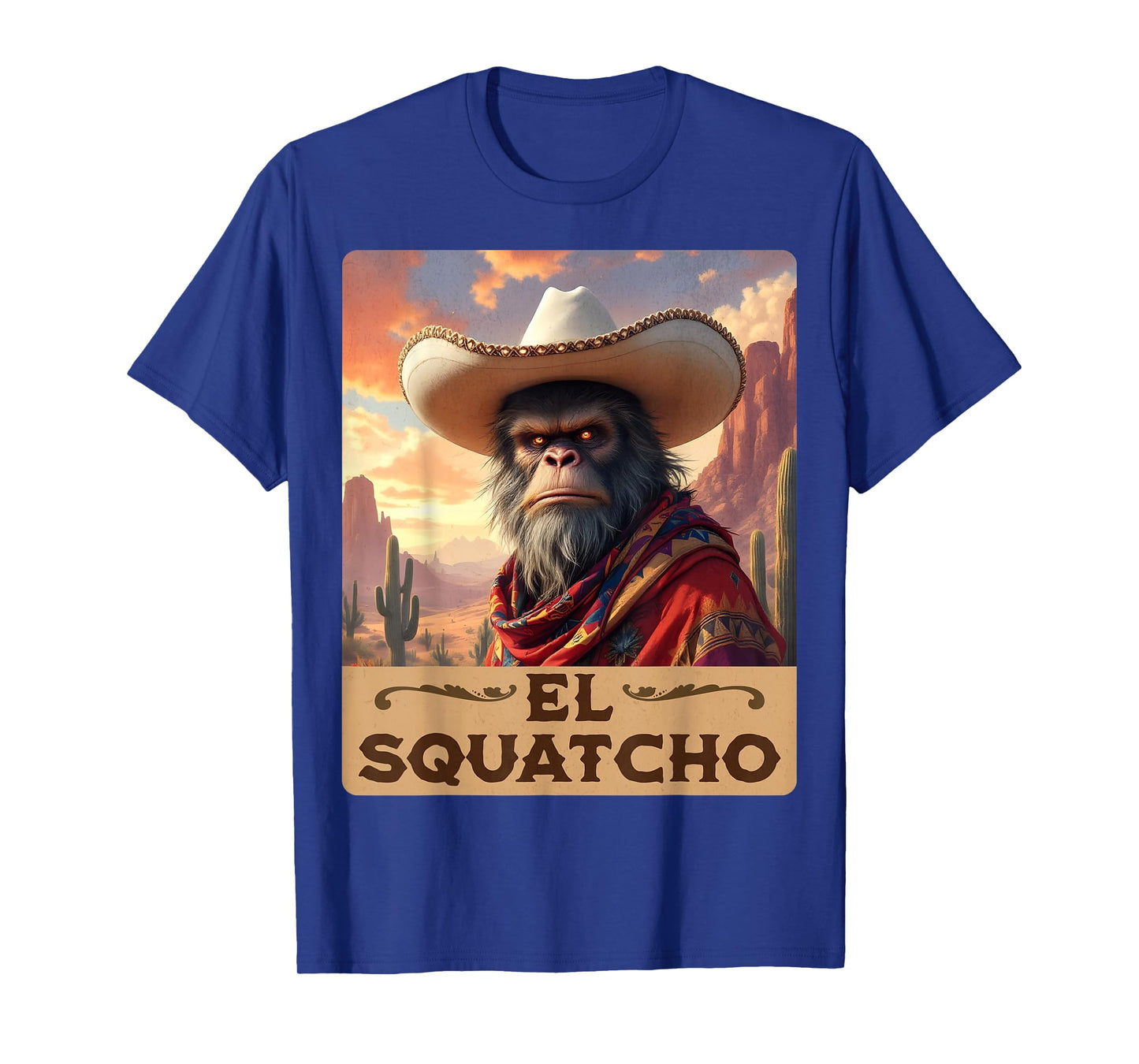 Guardian of the Desert: Bigfoot, Sasquatch, & El Squatcho T-Shirt