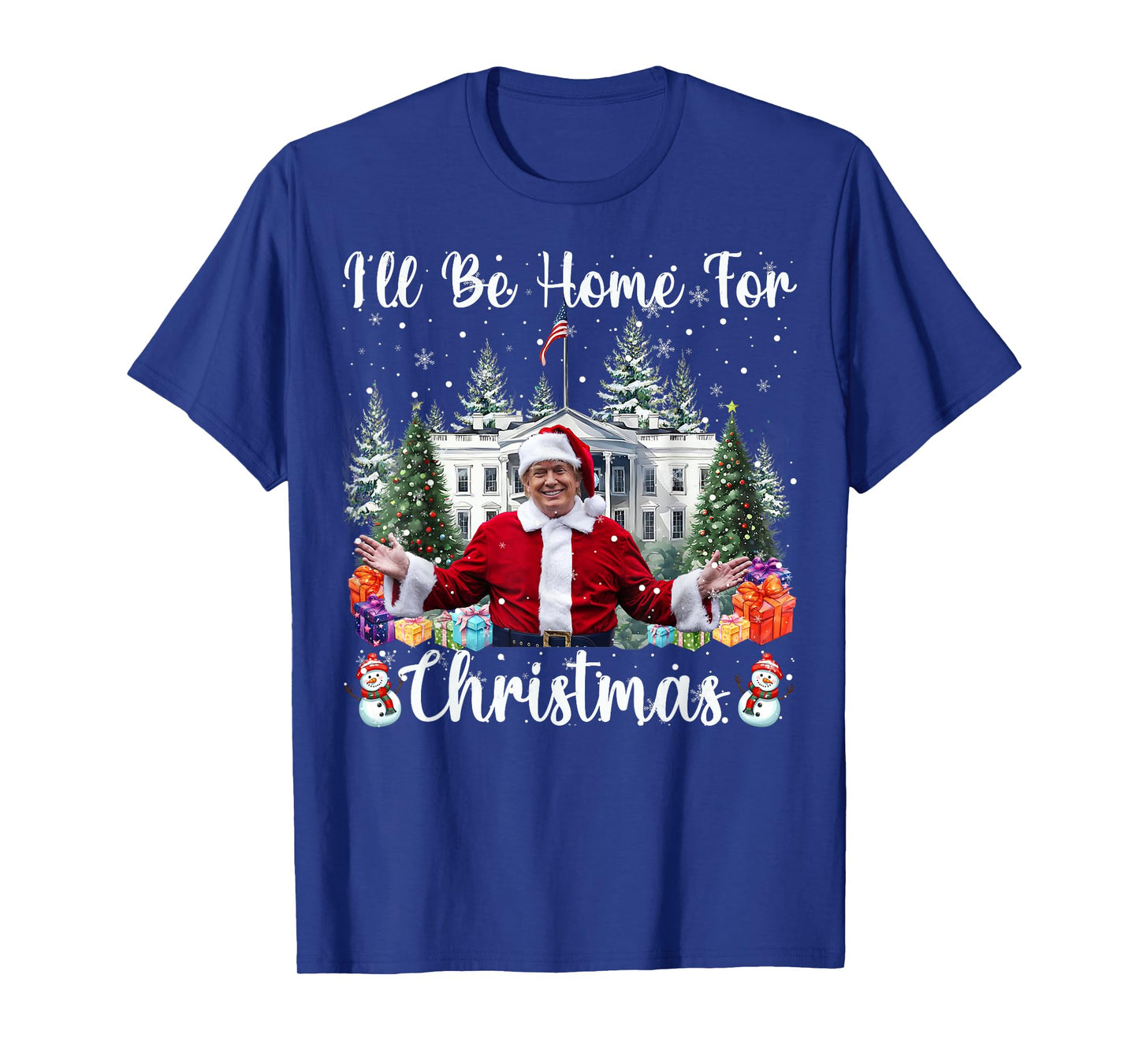 I'll Be Home For Christmas Funny Santa Claus Trump 2025 T-Shirt