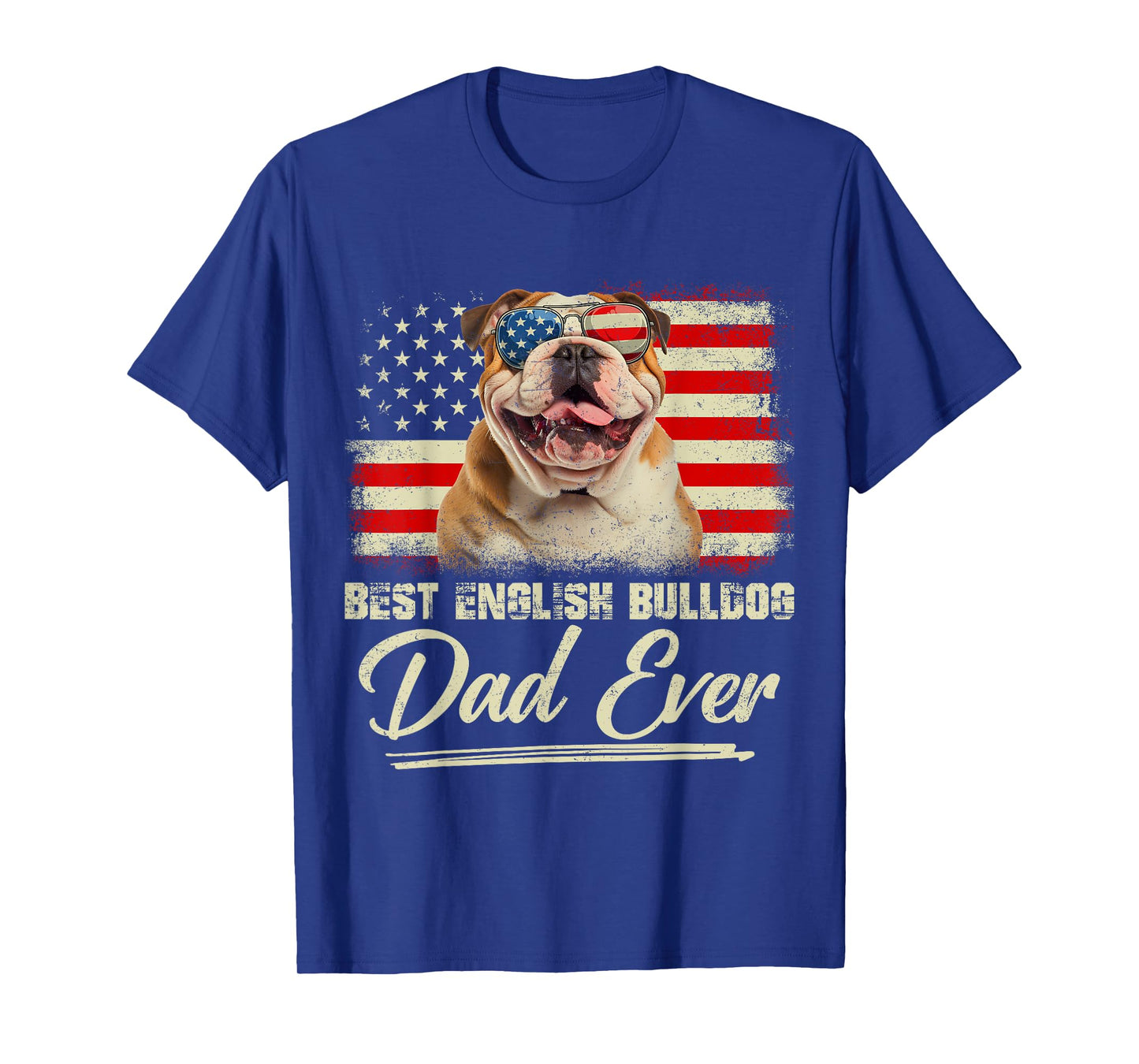 Best English Bulldog Dad Ever Daddy USA Flag Fathers Day Men T-Shirt