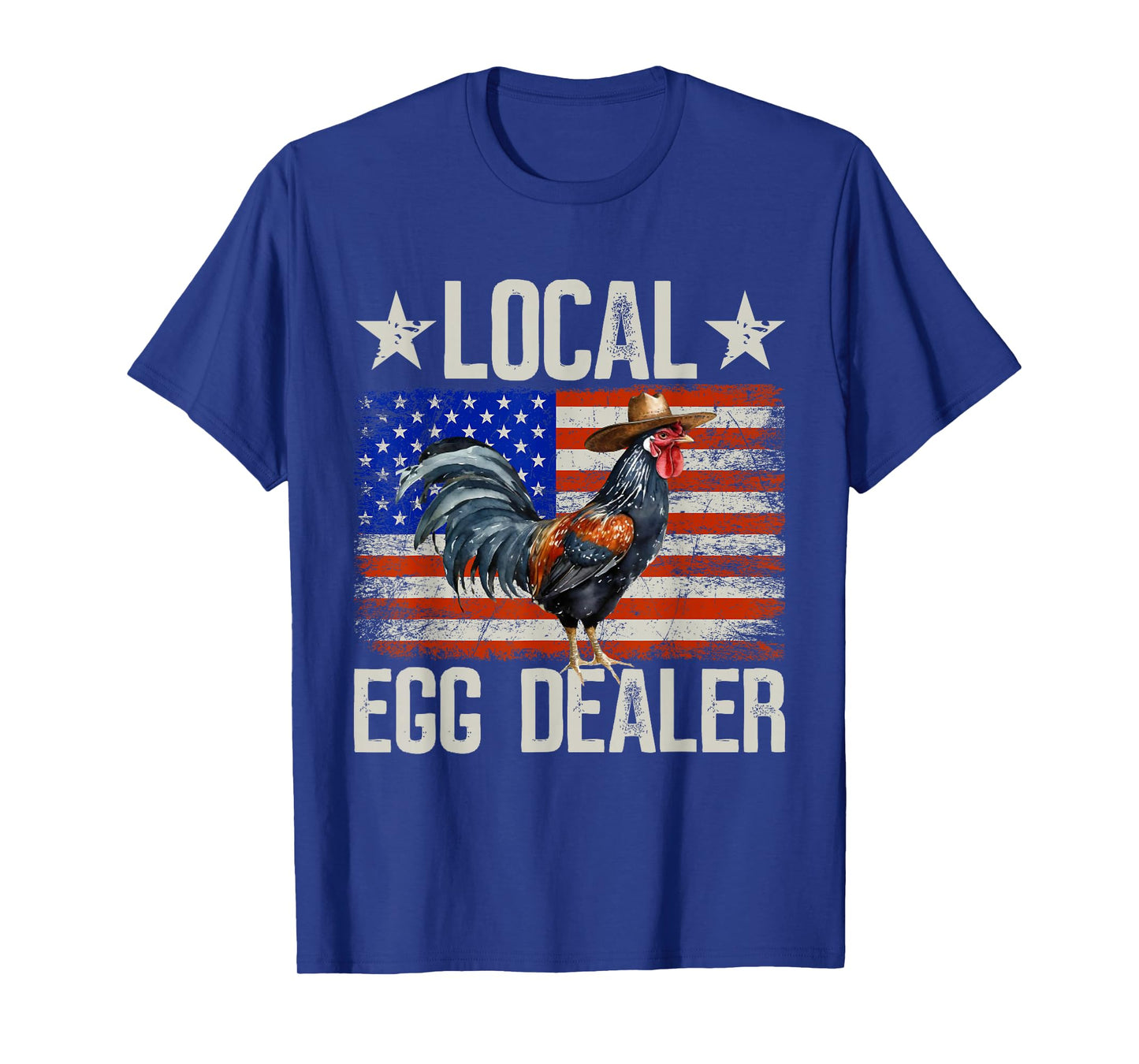 Local Egg Dealer Rooster Farmer Chicken T-Shirt