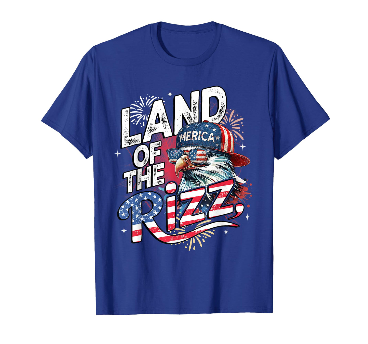 Eagle Land Of The Rizz Funny Patriotic 4th Of July T-Shirt