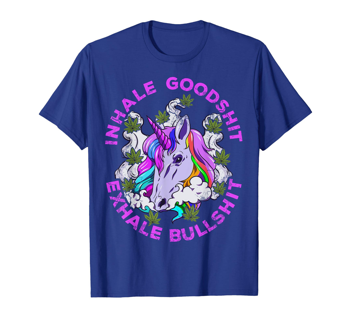 Marijuana Inhale Good Shit Exhale Bullshit Unicorn Funny T-Shirt