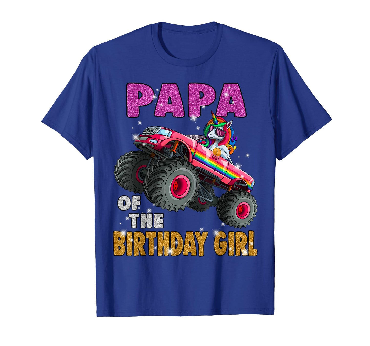 Papa of the Birthday Girl Shirt Unicorn Monster Truck T-Shirt